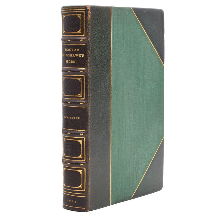 Doctor Grimshawe's Secret. Edited, with Preface and Notes by Julian Hawthorne