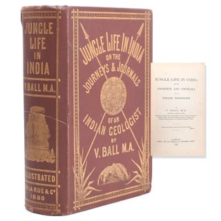 Item #321223 Jungle Life in India; or the Journeys and Journals of an Indian Geologist. V. Ball,...