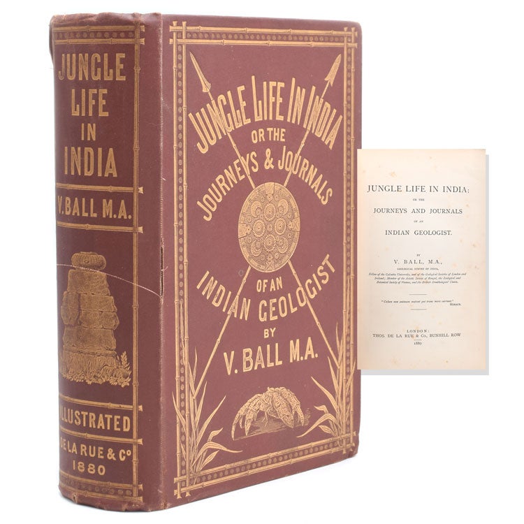 Item #321223 Jungle Life in India; or the Journeys and Journals of an Indian Geologist. V. Ball, M. A., alentine.