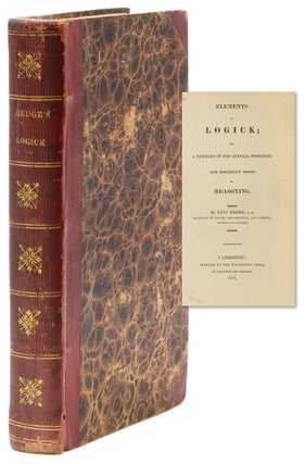 Item #321418 Elements of Logick; or a Summary of the General Principles and Different Modes of...
