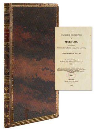 Item #321425 An Inaugural Dissertation on Mercury, Embracing Its Medical History, Curative...