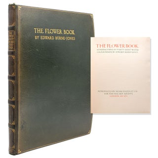 Item #321703 The Flower Book. Reproductions of Thirty Eight Watercolour Designs. Edward Burne-Jones
