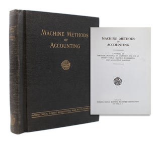 Item #321732 Machine Methods of Accounting. A Manual of the Basic Principles of Operation and Use...