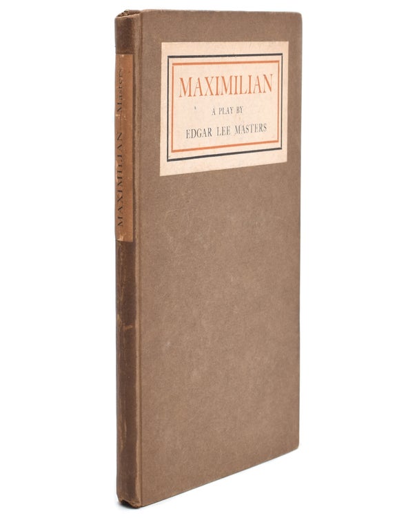 Maximilian. A Play in Five Acts
