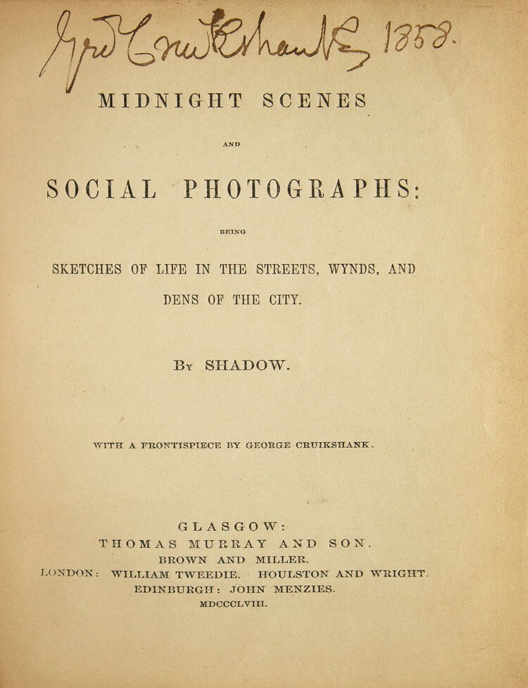 Midnight Scenes and Social Photographs: Being Sketches of Life in the Streets, Wynds, and Dens of the City. By Shadow