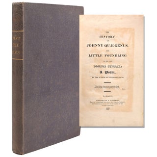 Item #322134 The History of Johnny Quae Genus, the Little Foundling of the Late Doctor Syntax: a...