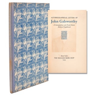 Item #322144 Autobiographical Letters of John Galsworthy. A Correspondence with Frank Harris...