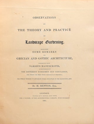 Observations on the Theory and Practice of Landscape Gardening. Including Some Remarks on Grecian and Gothic Architecture