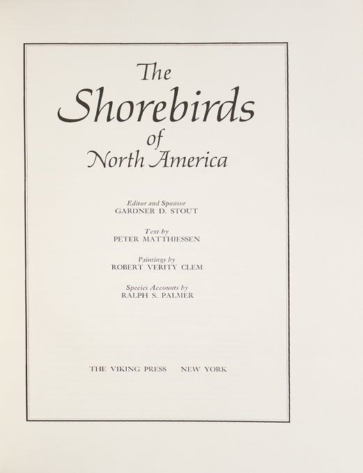 The Shorebirds of North America.  Text by Peter Matthiessen.  Species Accounts by Ralph S. Palmer (2/3)