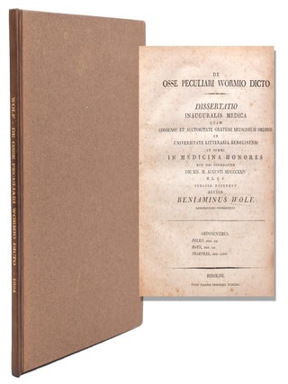 Item #322309 De osse peculiari Wormio dicto : dissertatio inauguralis medica. Benjamin Wolf