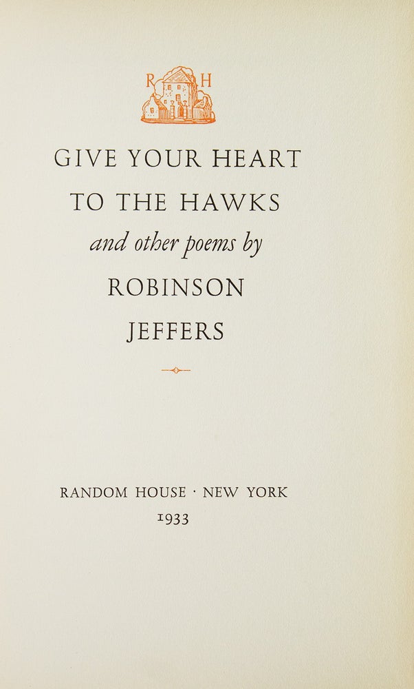 Give Your Heart to the Hawks and other poems