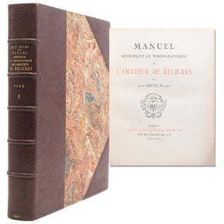 Item #322332 Manuel Historique et Bibliographique de L'Amateur de Reliures. Leon Gruel, Relieur