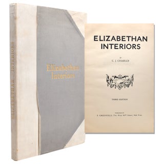 Item #322355 Elizabethan Interiors by C.J. Charles. Charles Joel Duveen