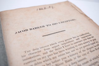 Jacob Barker to His Creditors [caption title]