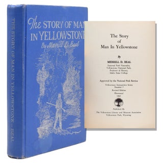 Item #322469 The Story of Man in Yellowstone. Merrill D. Beal