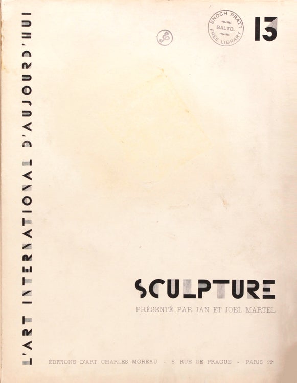 L'Art International d'Aujourd'hui. Vol. 13. Sculpture