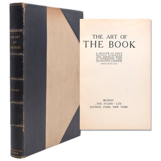 Item #322485 The Art of the Book. A Review of Some Recent European and American Work in...