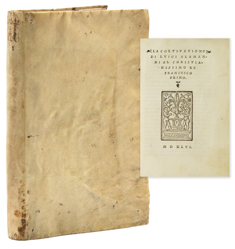 La Coltivatione di Luigi Alamanni al christianissimo Francessco primo