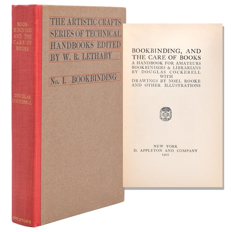 Bookbinding, and the Care of Books. A Handbook for Amateurs Bookbinders & Librarians