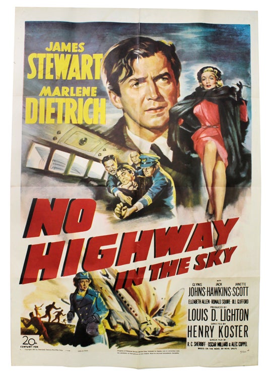 James Stewart Marlene Dietrich. No Highway in the Sky. … Directed by Henry Koster. … Twentieth Century Fox Film Corp. 51/340