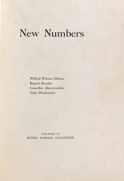 New Numbers. Lascelles Abercombie. Rupert Brooke. John Drinkwater. Wilfrid Wilson Gibson