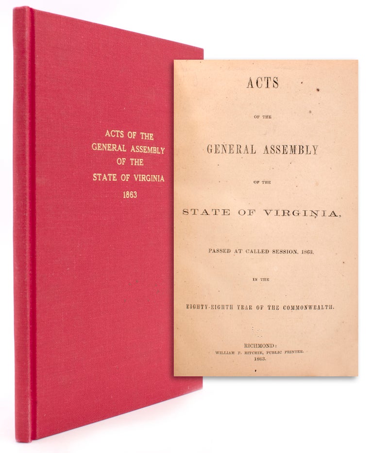 Acts of the General Assembly of the State of Virginia, passed at called session, 1863, in the eighty-eighth year of the Commonwealth