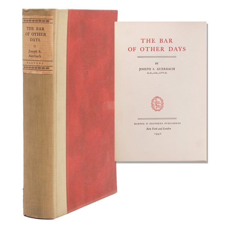 Item #323032 The Bar of Other Days. Joseph S. Auerbach.