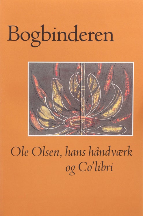 Bogbinderen. Ole Olsen, hans håndwrk og Co'libri. Redigeret af Austin Grandjean