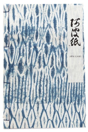 Item #323057 Awa Gami. Japanese Handmade Papers from Fuji Mills, Tokushima. Claire Bolton