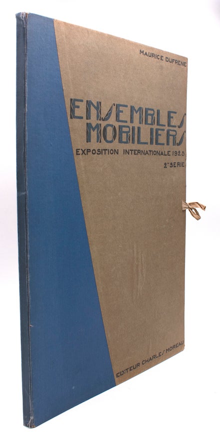 Ensembles Mobiliers. Exposition Internationale 1925. 2eme Serie