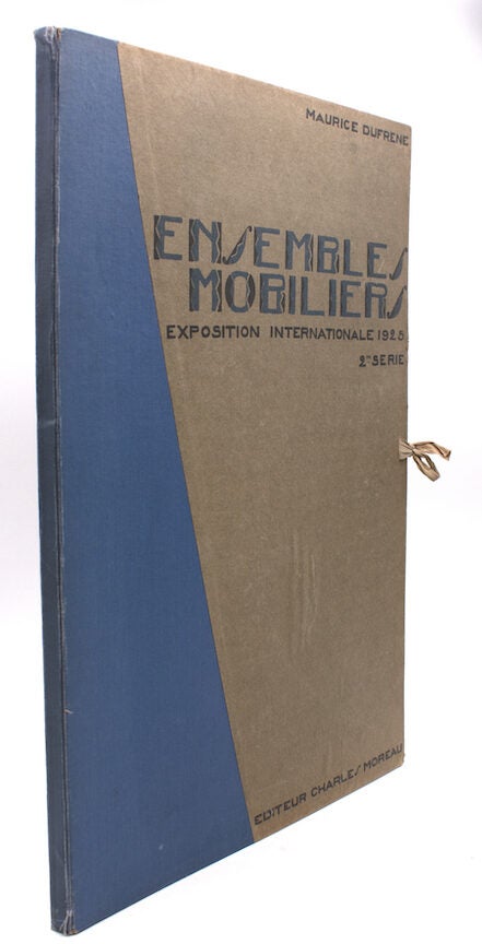 Ensembles Mobiliers. Exposition Internationale 1925. 2eme Serie