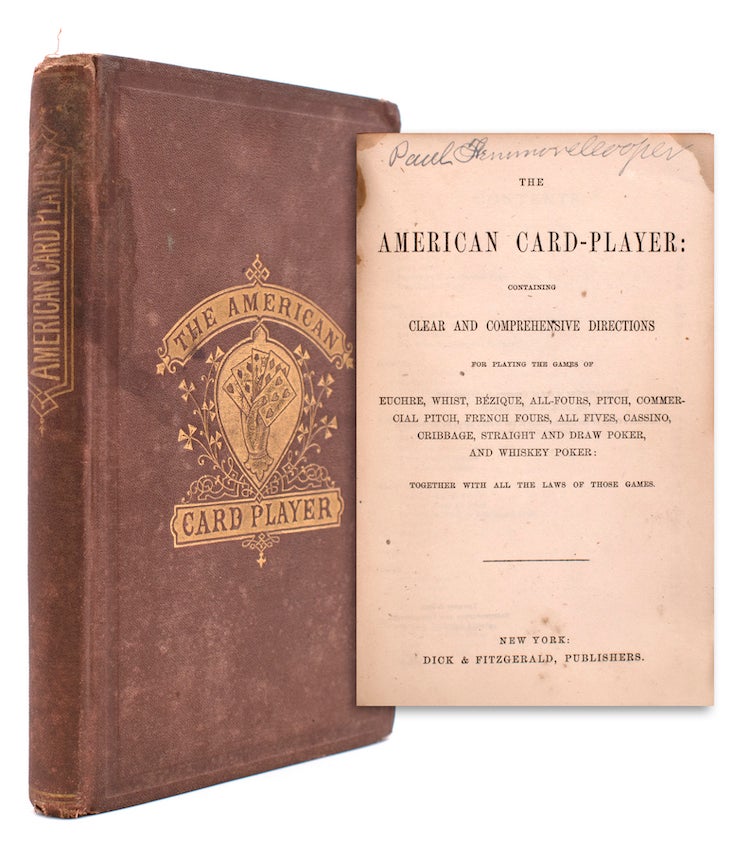 The American Card-Player: Containing Clear and Comprehensive Directions
