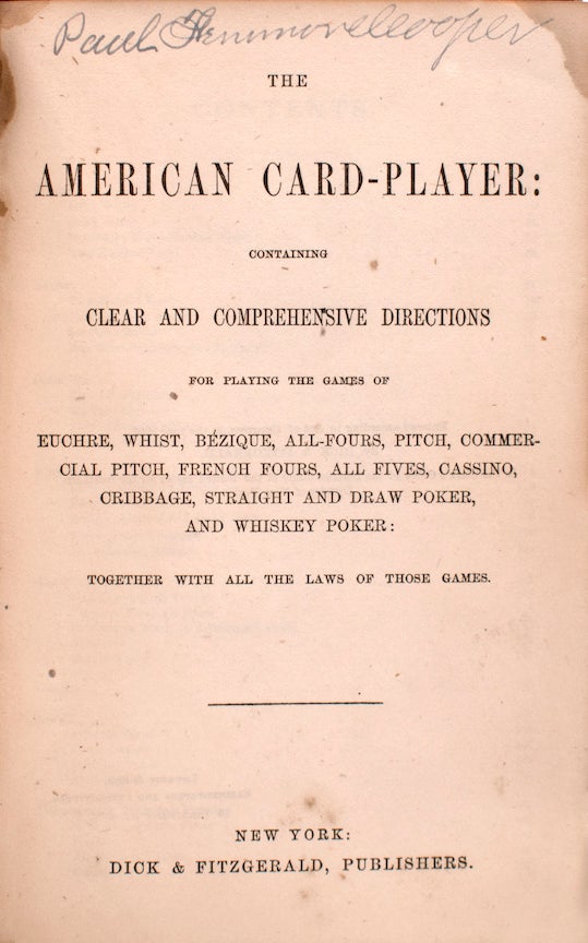 The American Card-Player: Containing Clear and Comprehensive Directions