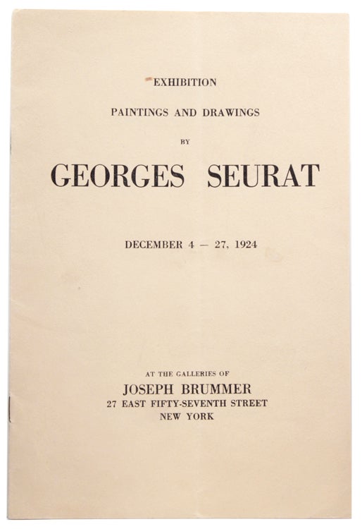 Exhibition Paintings and Drawings by Georges Seurat. December 4 - 27, 1924. [Introduction by Walter Pach]
