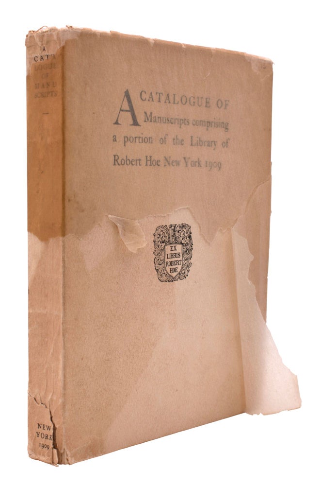 A Catalogue of Manuscripts comprising a portion of the Library of Robert Hoe