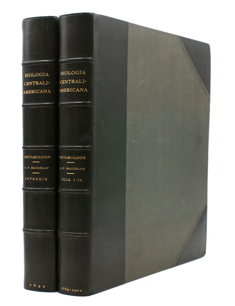 Biologia Centrali-Americana; Contributions to the Knowledge of the Fauna and Flora of Mexico and Central America. Edited by F. Ducane Godman and Osbert Salvin ... Archaeology