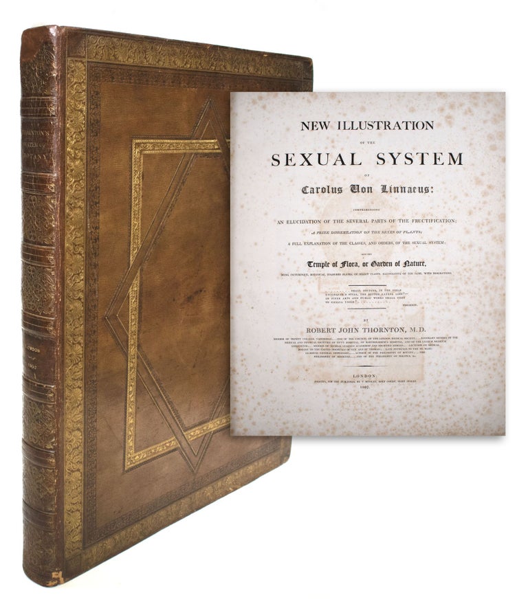 New Illustration of the Sexual System of Carolus Von Linnaeus: Comprehending an Elucidation of the Several Parts of the Fructification A Prize Dissertation of the Sexes of the Plants" A full Explanation of the Classes, and Orders of the Sexual System