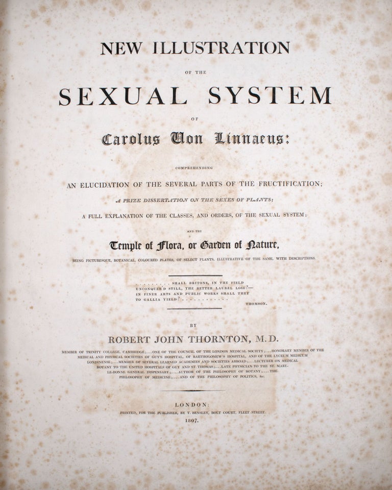 New Illustration of the Sexual System of Carolus Von Linnaeus: Comprehending an Elucidation of the Several Parts of the Fructification A Prize Dissertation of the Sexes of the Plants" A full Explanation of the Classes, and Orders of the Sexual System