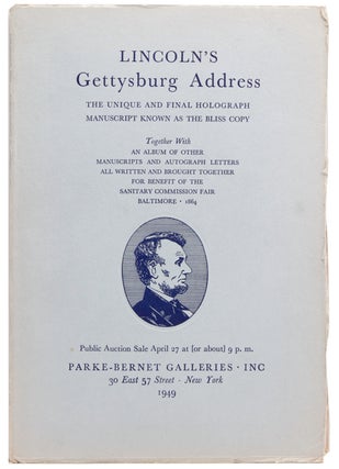 Item #323429 The Unique and Final Manuscript of Lincoln's Gettysburg Address, Together with an...