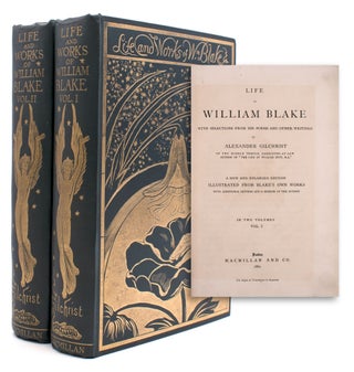 Item #323501 Life of William Blake, with selections from his poems and other writings. William...