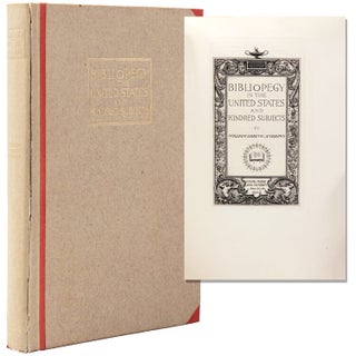 Item #323537 Bibliopegy in The United states and Kindred Subjects. William Loring Andrews