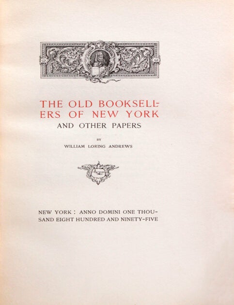 The Old Booksellers of New York and Other Papers (4/8)