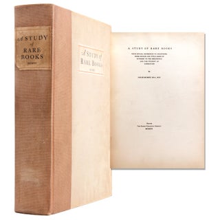 Item #323547 A Study of Rare Books. With Special Reference to Colophons, Press Devices …. Nolie...