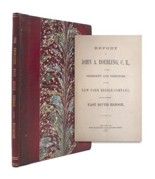 Item #323598 Report of John A. Roebling, C.E., to the President and Directors of the New York...