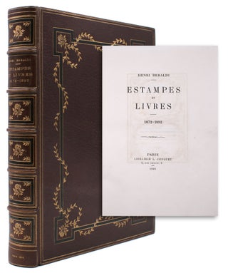 Item #323623 Estampes et Livres 1872-1892. Henri Beraldi