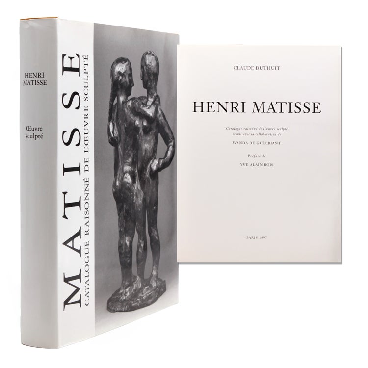 Matisse. Catalogue Raisonné de L'oeuvre Sulpté