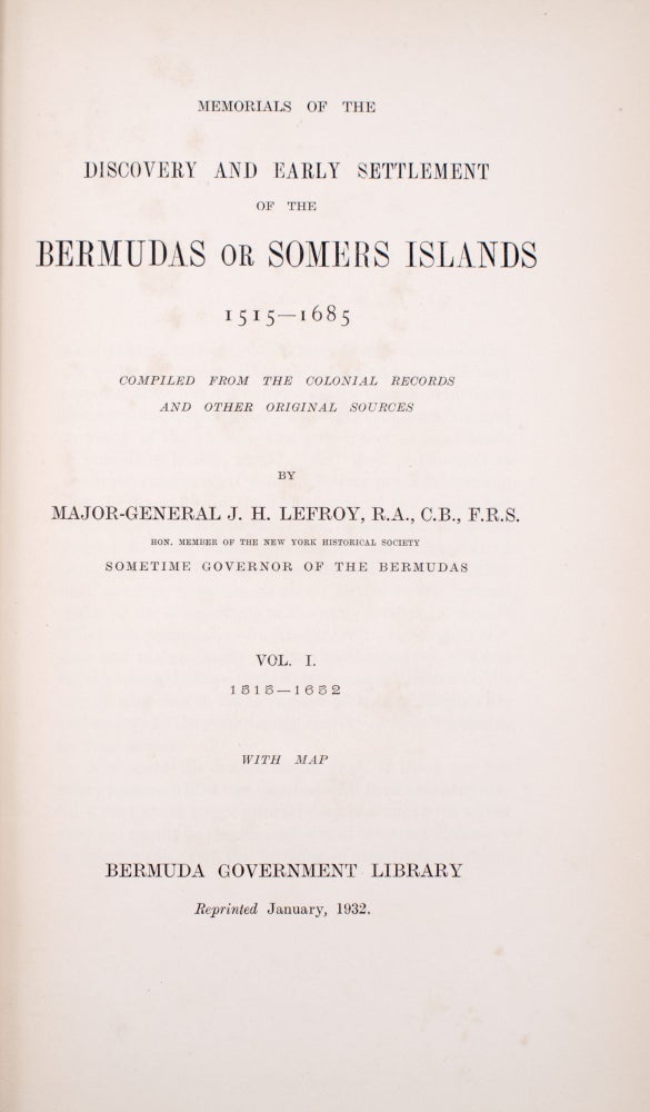 Memorials of the Discovery and Early Settlement of the Bermudas or Somers Islands 1515-1685