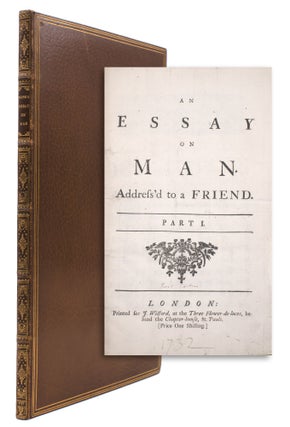 Item #323926 An Essay on Man. Address’d to a Friend. Part I [Large Paper Copy]. [Bound with:]...