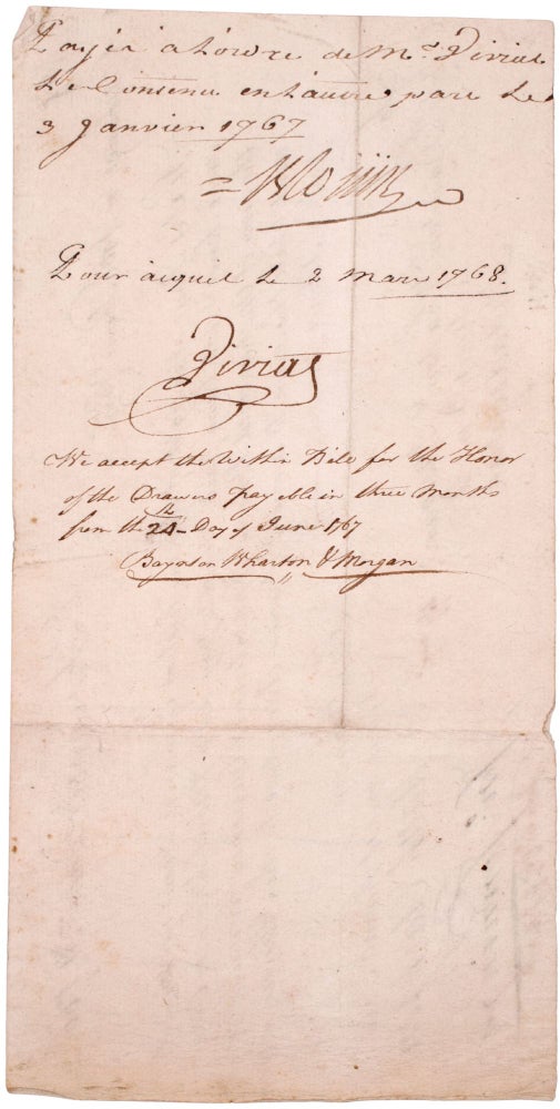 Autograph document signed, a bill of exchange for £100 Pennsylvania currency drawn on Baynton, Wharton & Morgan to Daniel Blouin, "to account of your Adventure to the Illinois"
