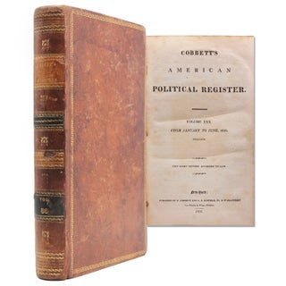 Item #324062 Cobbett's Political Register Vol. XXVIII & XXIX WITH: Volume XXX January -June 1816....
